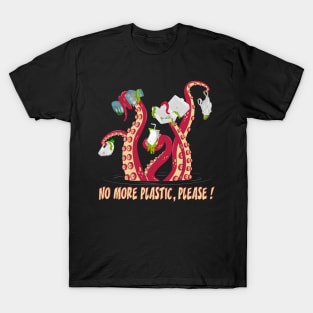 No more plastic, please ! T-Shirt